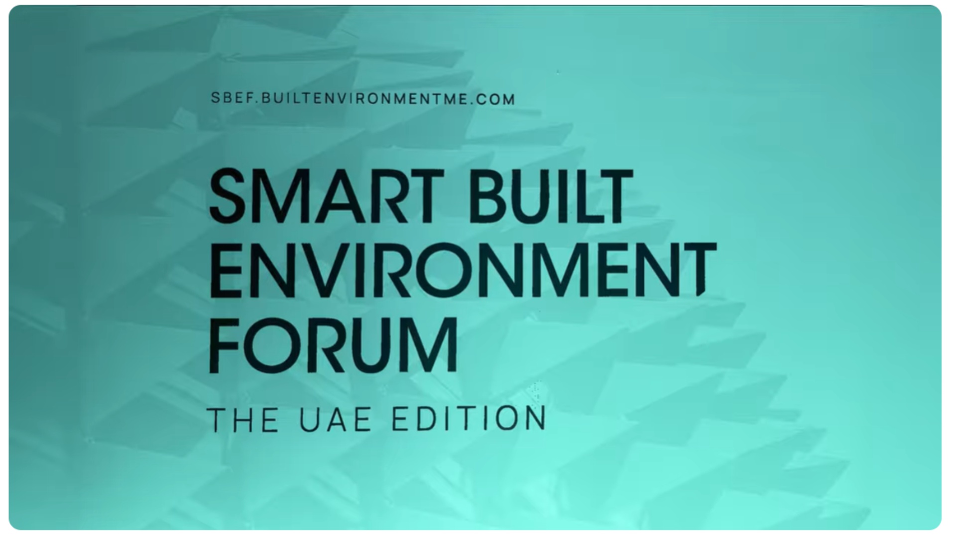 Smart Built Environment Forum 2025 - UAE Edition Highlights!
